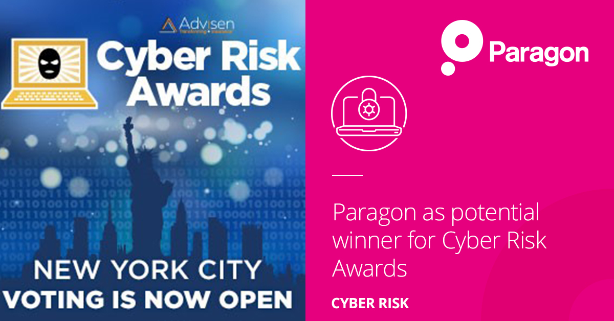 Vote now for Paragon Advisen Ltd.’s Cyber Risk Awards Paragon